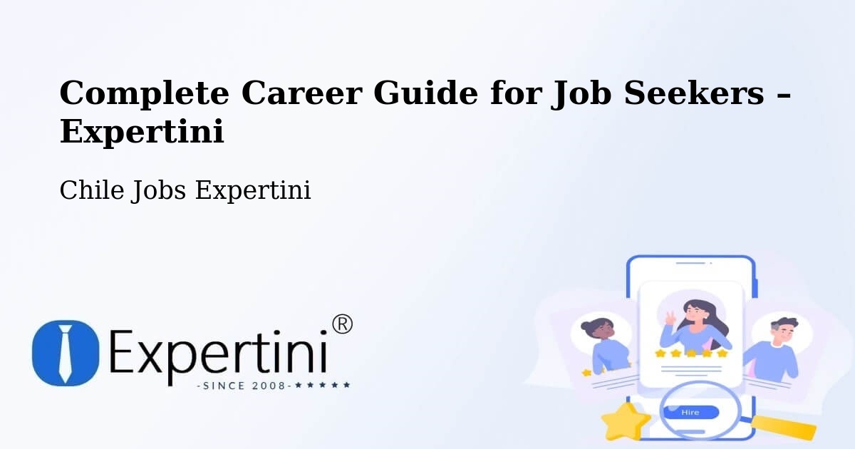 Career Guide for Job Seekers – Lebu - Lebu, Chile Jobs Expertini