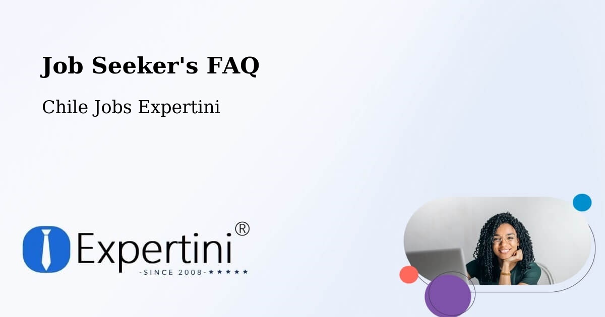 Job Seeker FAQ – Lebu - Chile Jobs Expertini