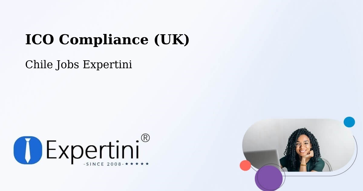 UK Data Protection & ICO Compliance – Lebu - Chile Jobs Expertini